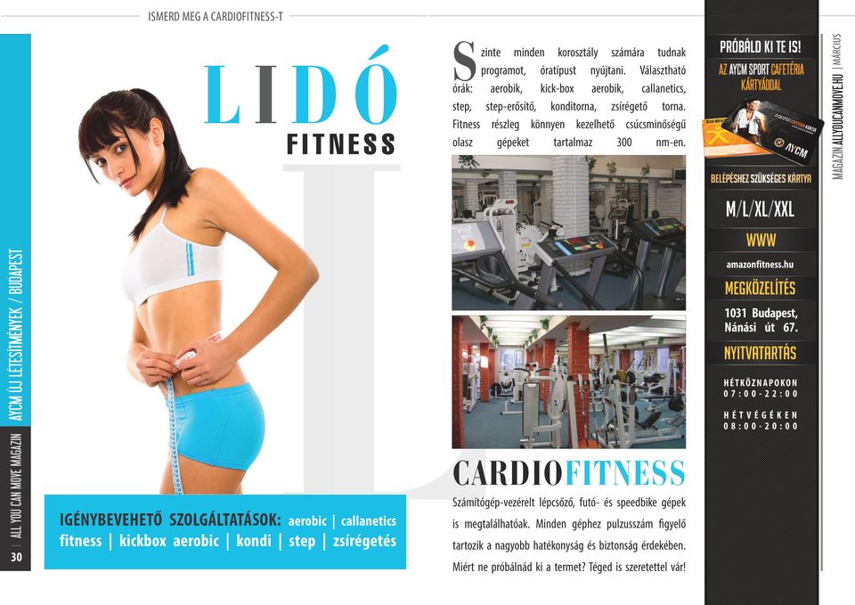 CARDIOFITNESS Számítógép-vezérelt lépcsőző, futó- és speedbike gépek is megtalálhatóak. Minden géphez pulzusszám figyelő tartozik a nagyobb hatékonyság és biztonság érdekében.