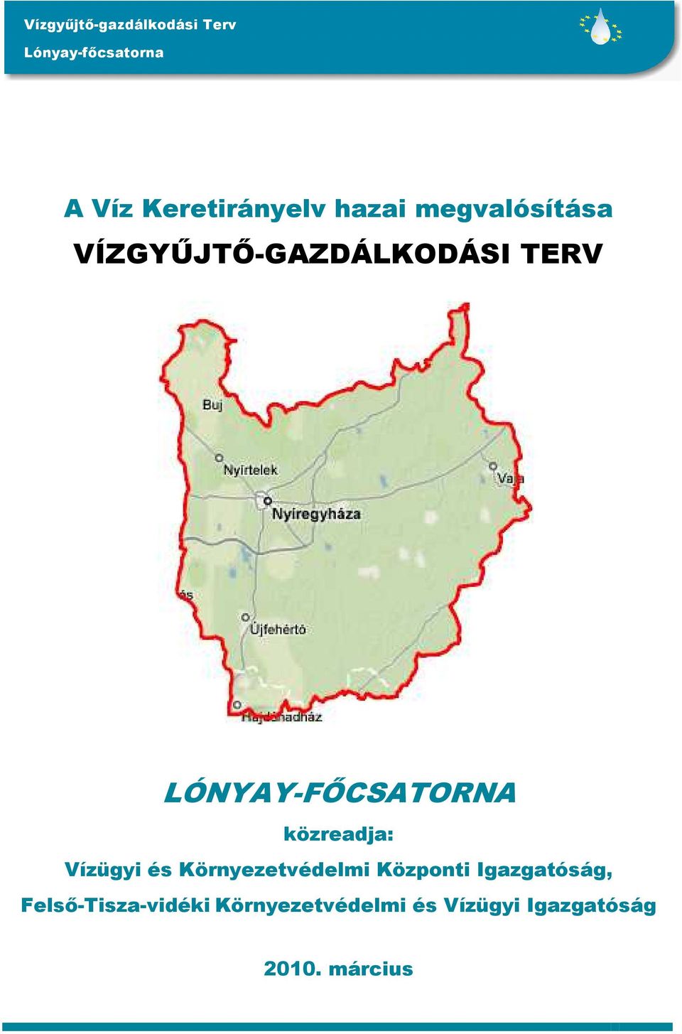 közreadja: Vízügyi és Környezetvédelmi Központi