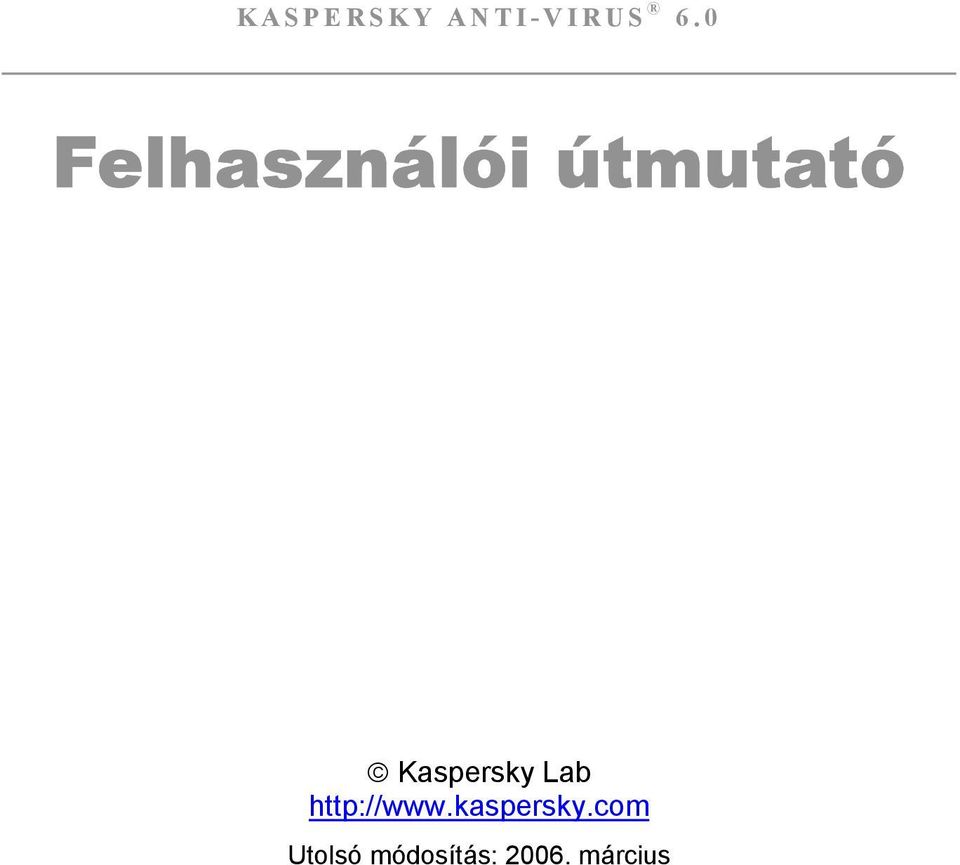 Kaspersky Lab http://www.