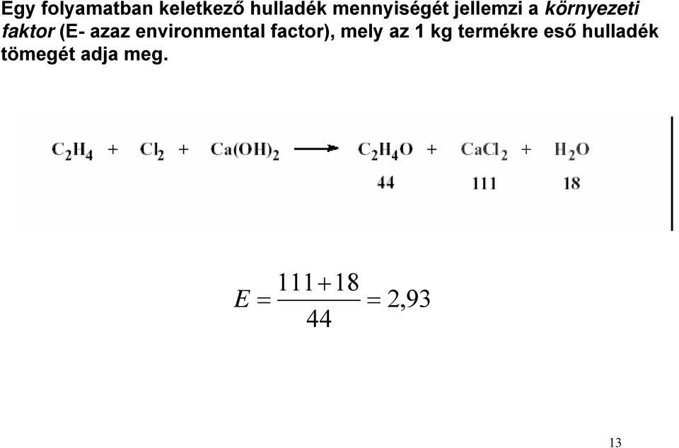 environmental factor), mely az 1 kg termékre