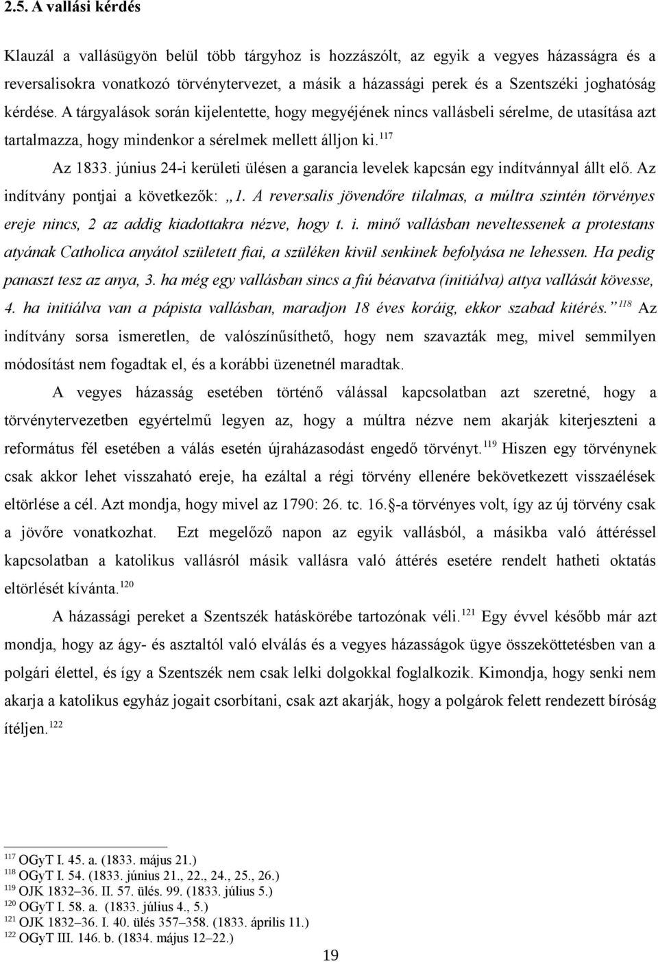 június 24-i kerületi ülésen a garancia levelek kapcsán egy indítvánnyal állt elő. Az indítvány pontjai a következők: 1.