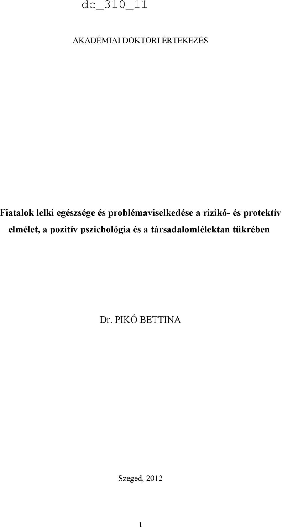 protektív elmélet, a pozitív pszichológia és a