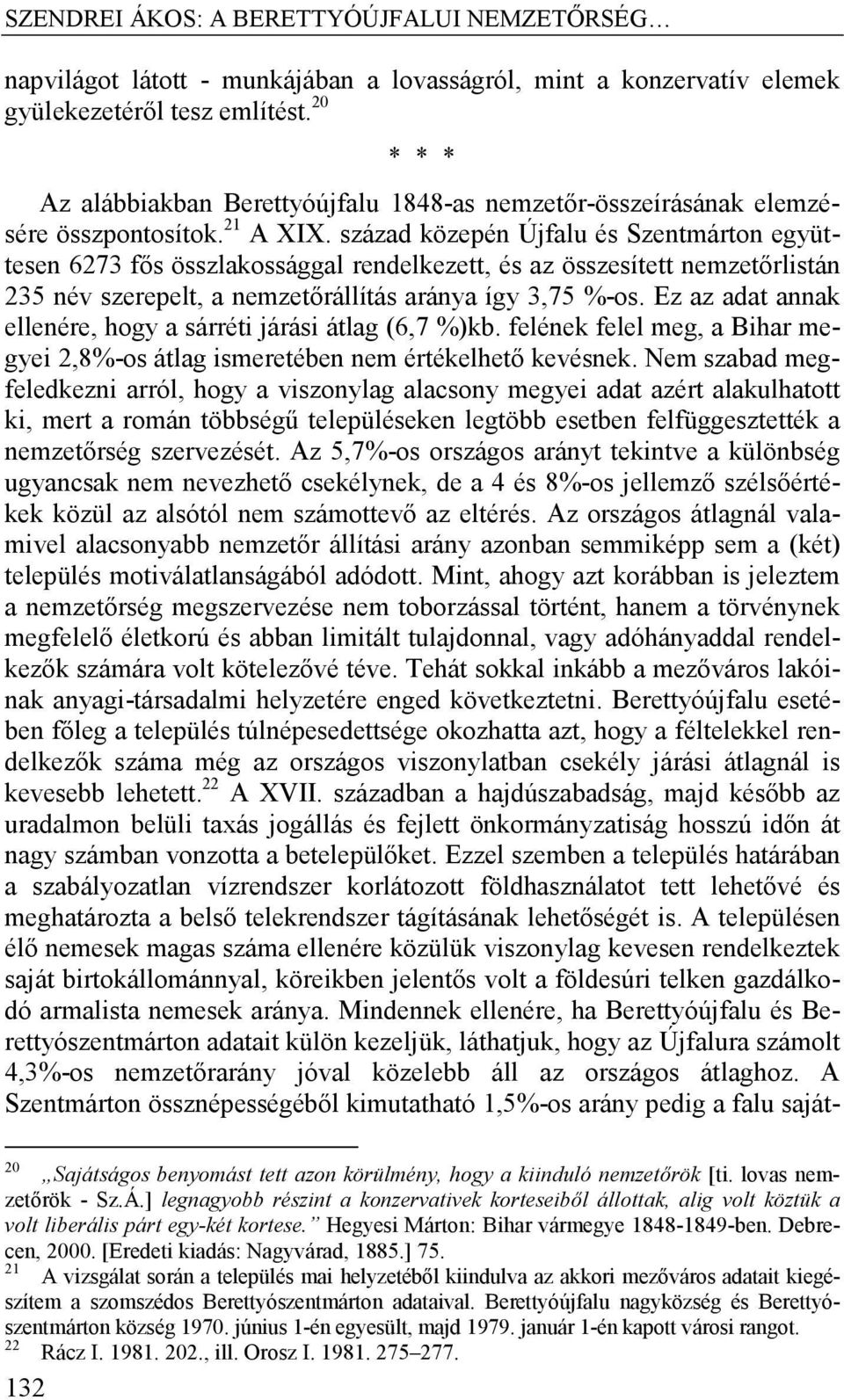 század közepén Újfalu és Szentmárton együttesen 6273 fős összlakossággal rendelkezett, és az összesített nemzetőrlistán 235 név szerepelt, a nemzetőrállítás aránya így 3,75 %-os.