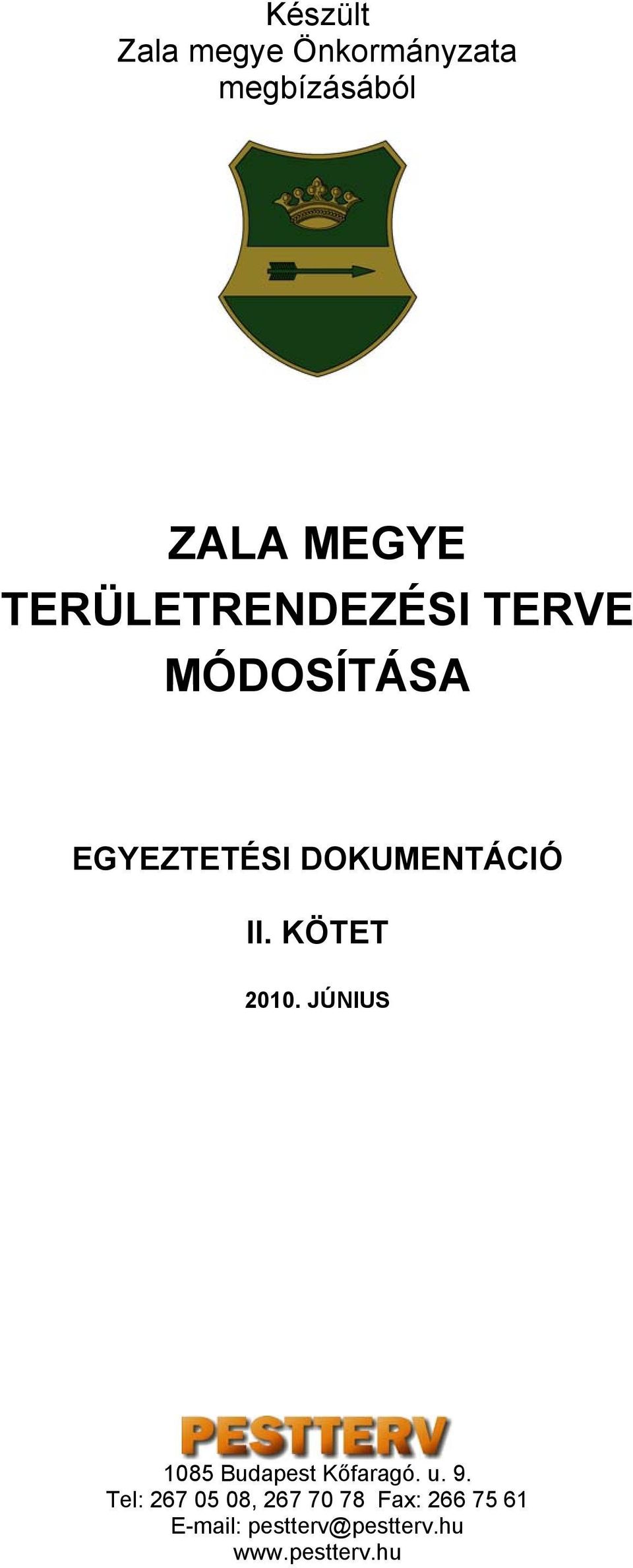 KÖTET 2010. JÚNIUS 1085 Budapest Kőfaragó. u. 9.