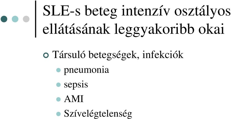 Társuló betegségek, infekciók