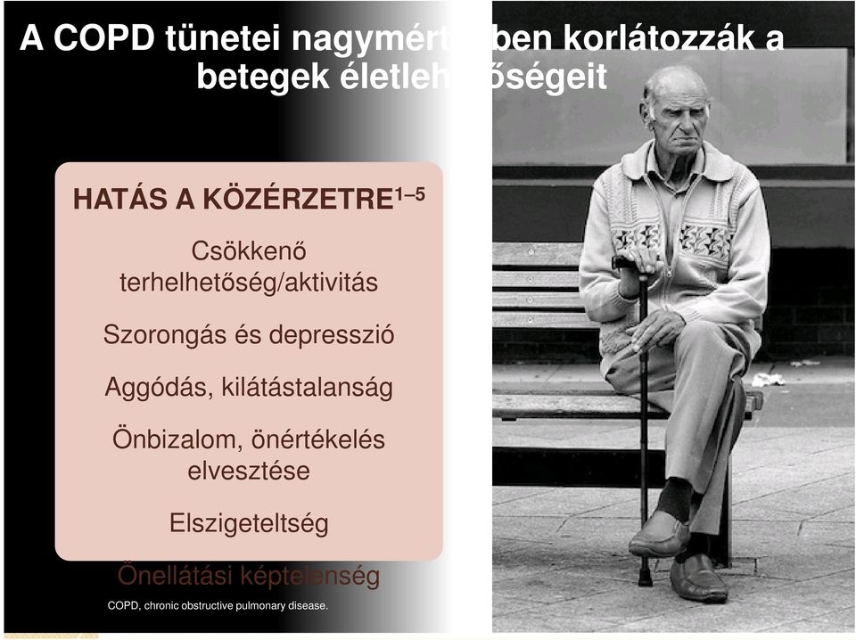 depresszió Aggódás, kilátástalanság Önbizalom, önértékelés elvesztése