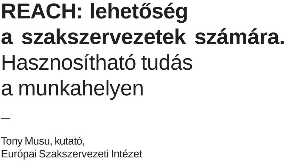 Hasznosítható tudás a