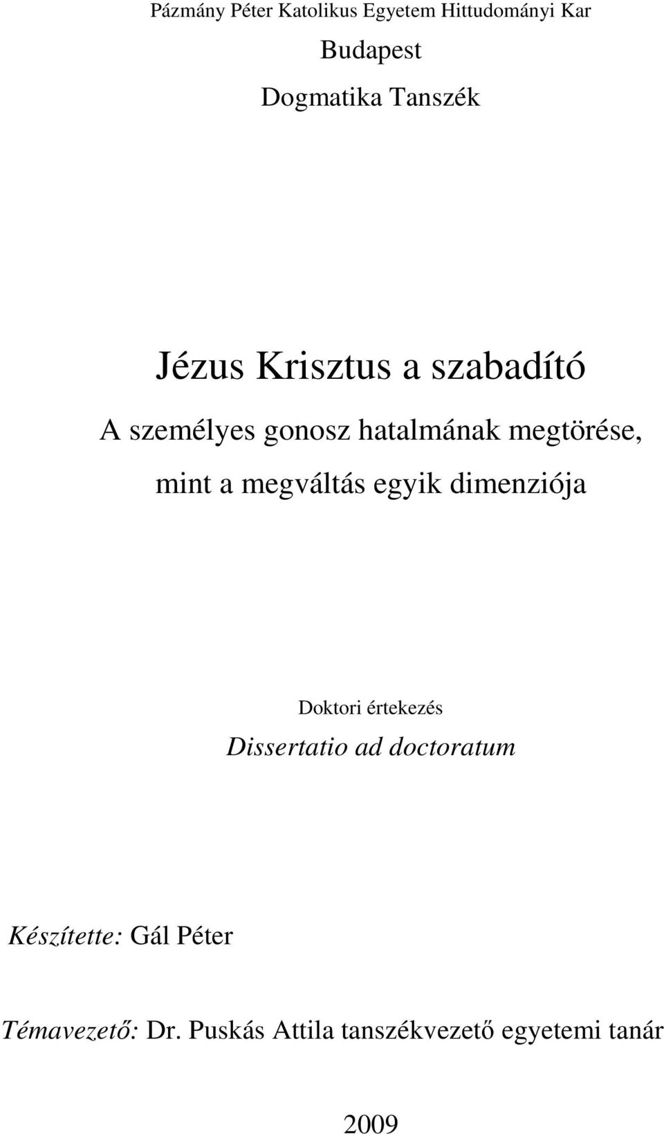 megváltás egyik dimenziója Doktori értekezés Dissertatio ad doctoratum