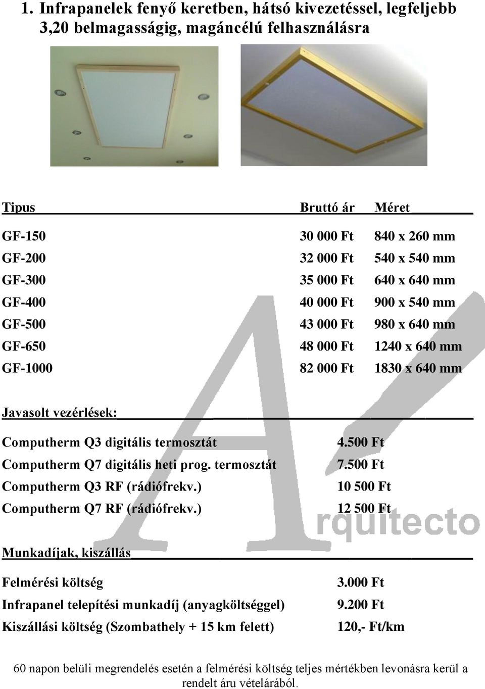 000 Ft 540 x 540 mm GF-300 35 000 Ft 640 x 640 mm GF-400 40 000 Ft 900 x 540 mm