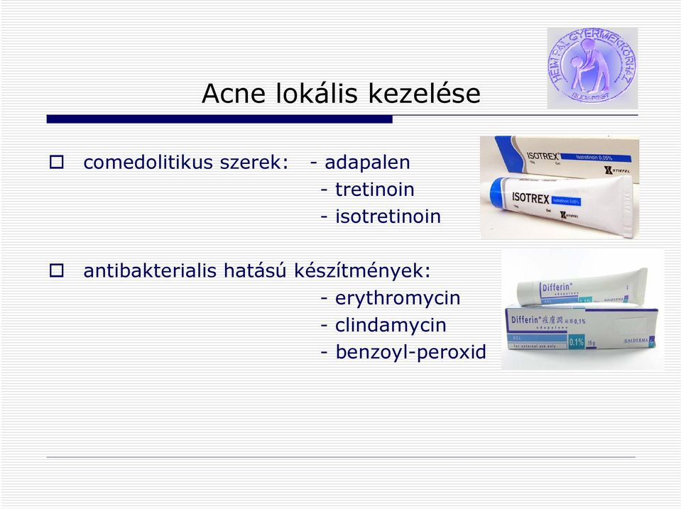 isotretinoin antibakterialis hatású