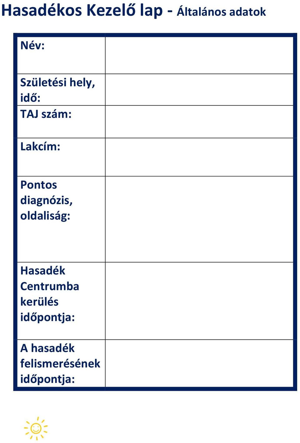 diagnózis, oldaliság: Hasadék Centrumba