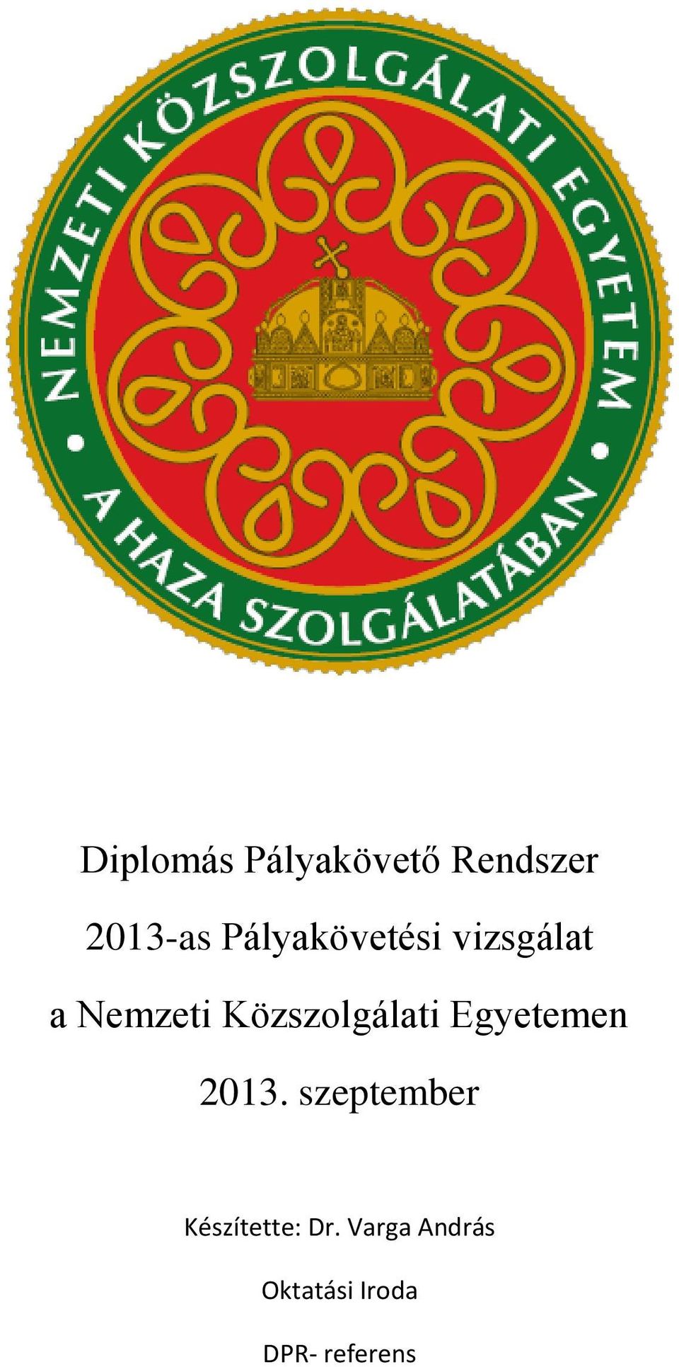 Közszolgálati Egyetemen 2013.