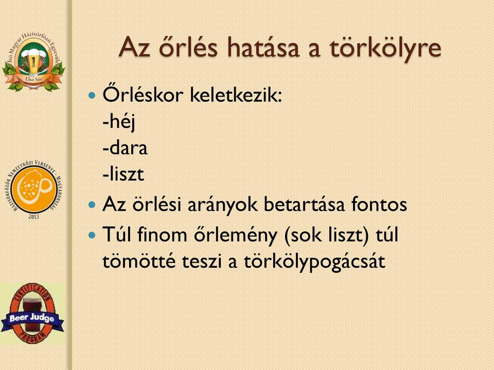 arányok betartása fontos Túl finom