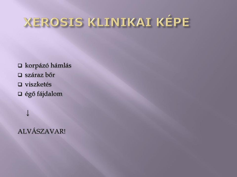 viszketés égő