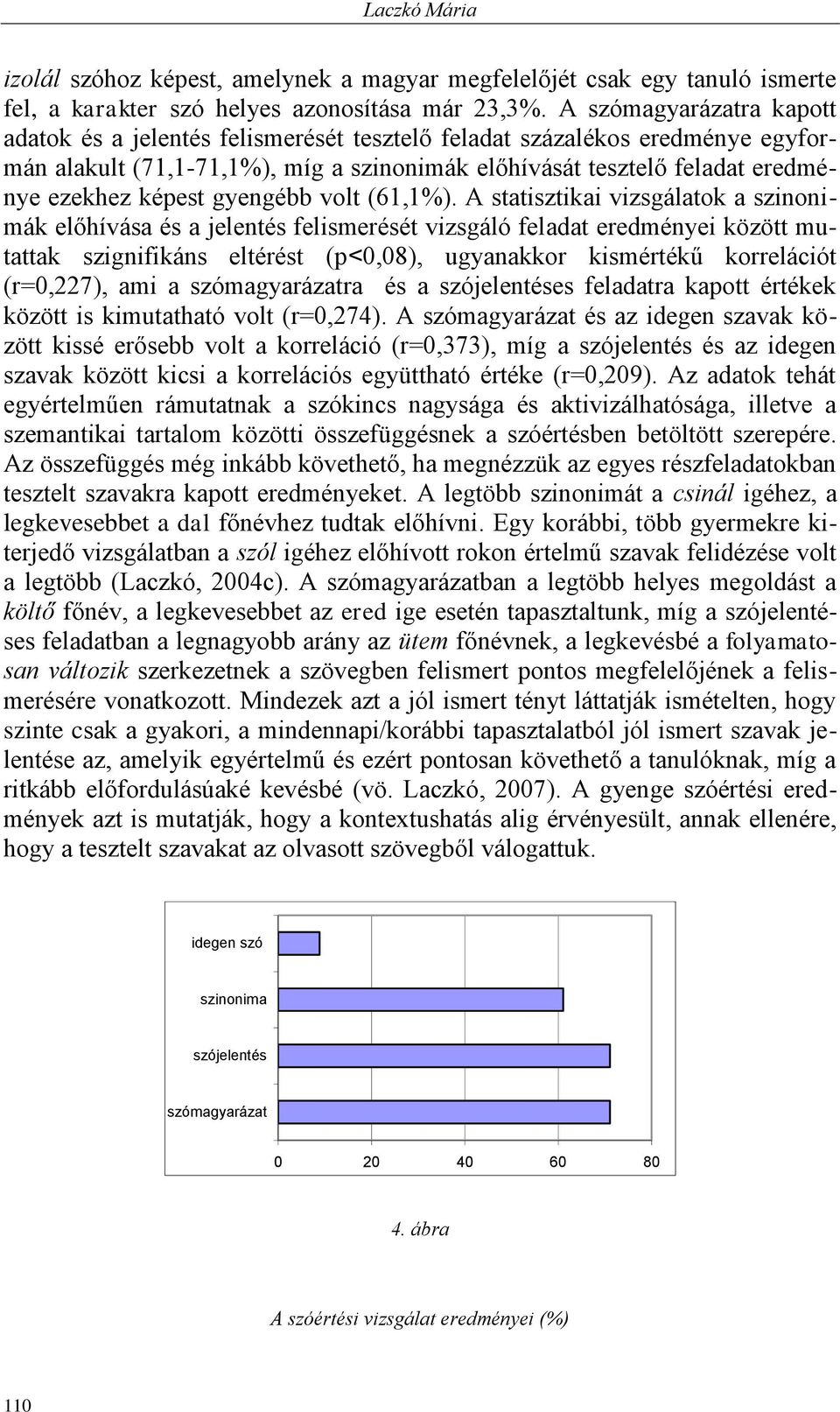 gyengébb volt (61,1%).