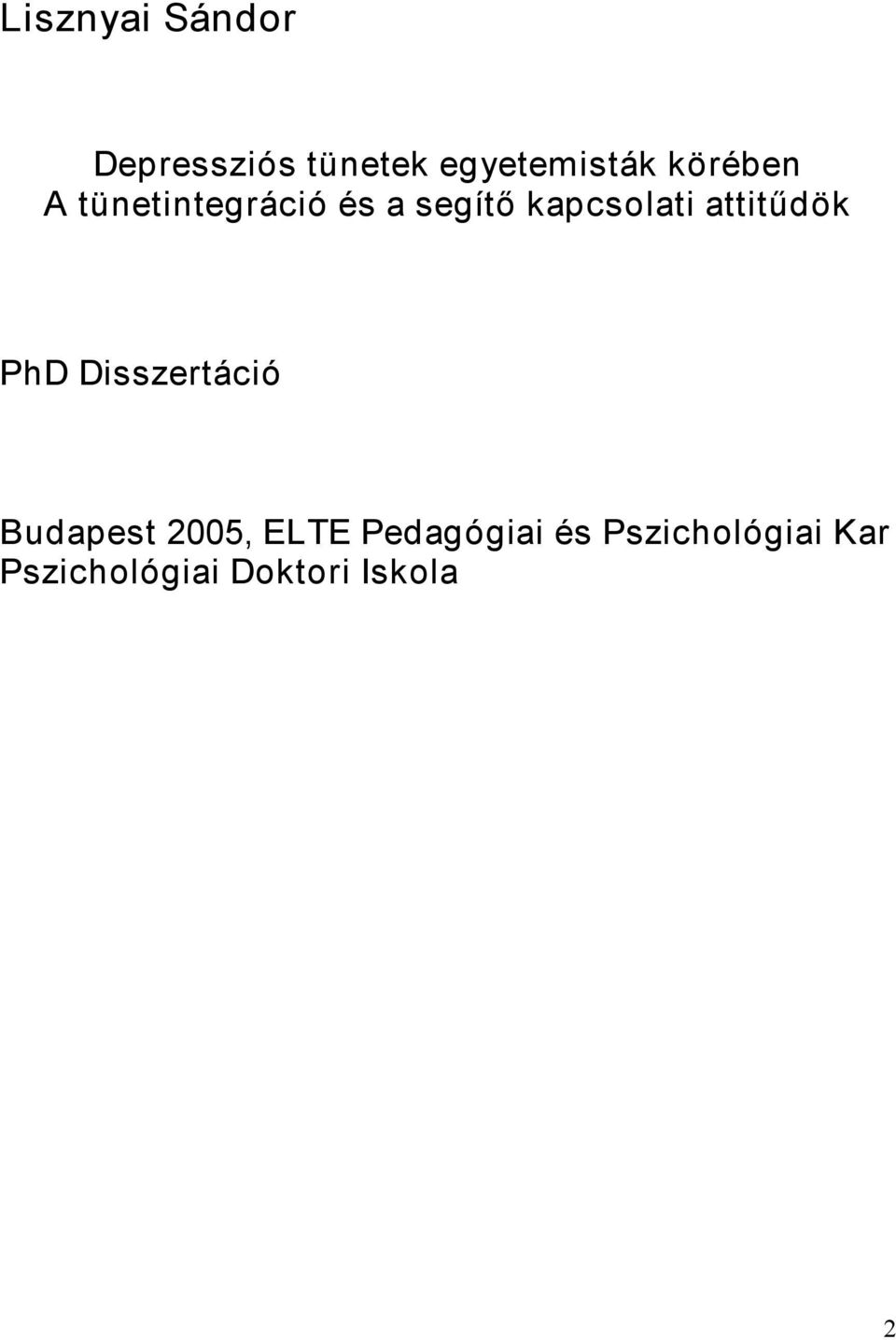 attitűdök PhD Disszertáció Budapest 2005, ELTE