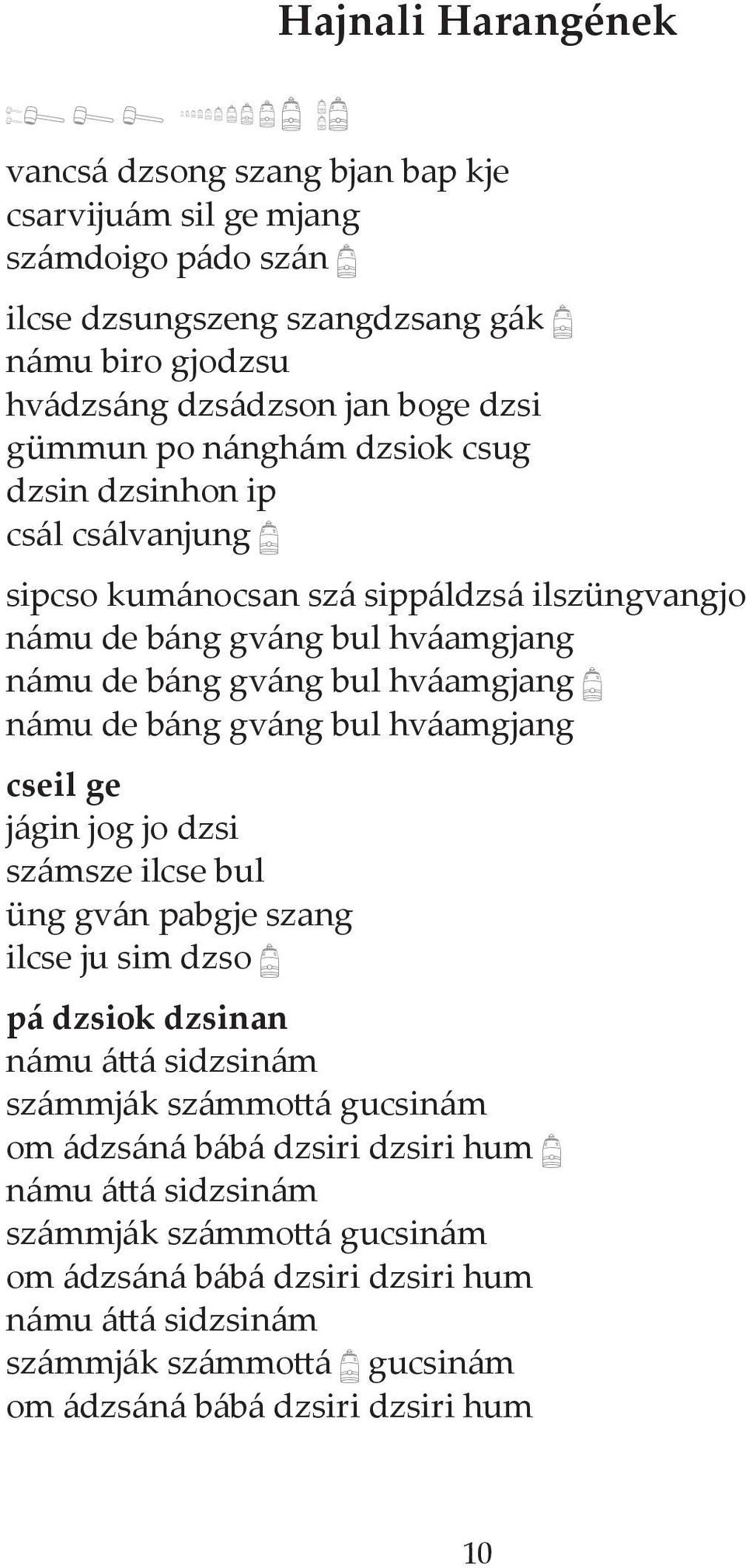 námu de báng gváng bul hváamgjang cseil ge jágin jog jo dzsi számsze ilcse bul üng gván pabgje szang ilcse ju sim dzso b pá dzsiok dzsinan námu áttá sidzsinám számmják számmottá gucsinám om