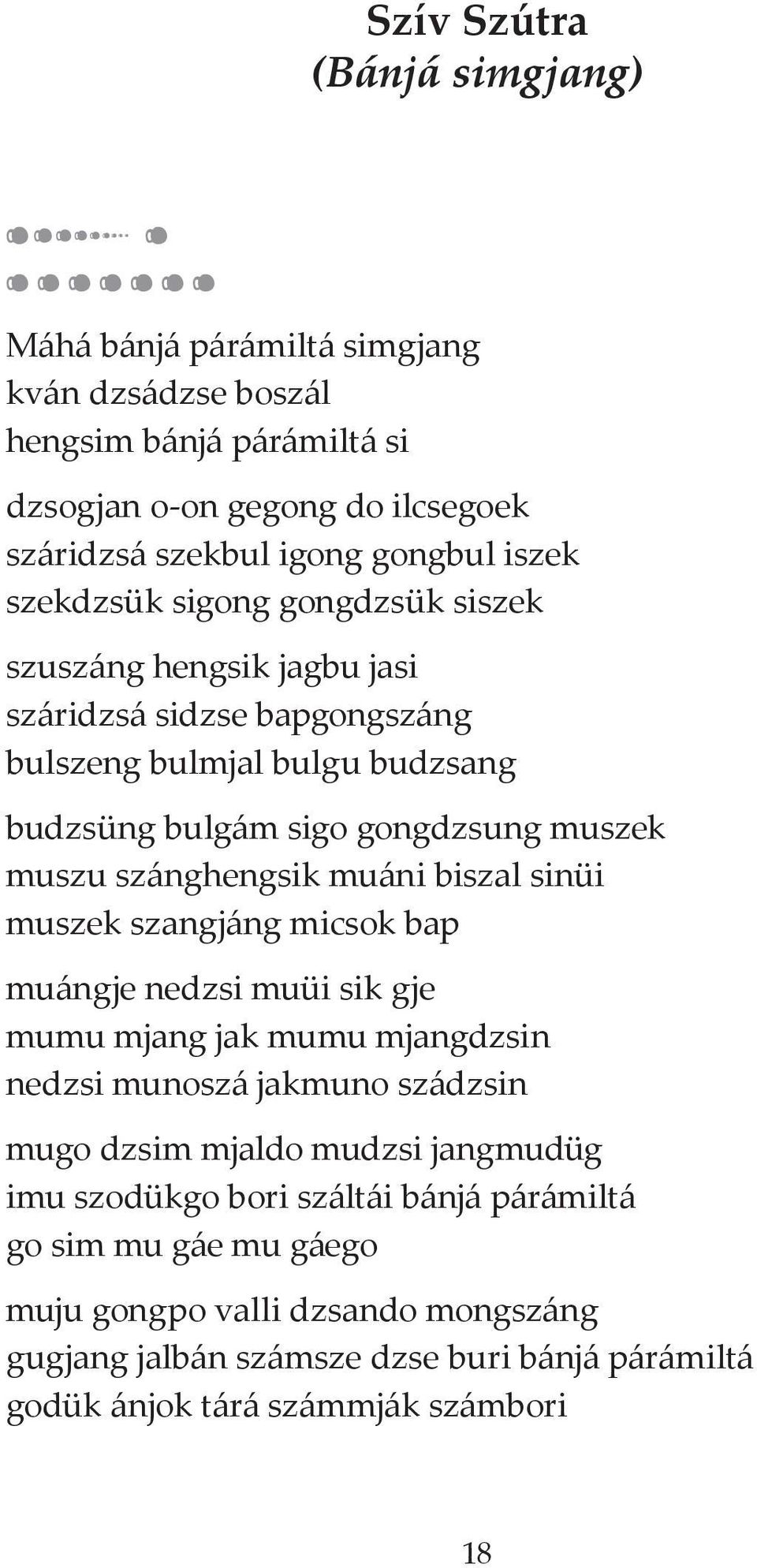 szánghengsik muáni biszal sinüi muszek szangjáng micsok bap muángje nedzsi muüi sik gje mumu mjang jak mumu mjangdzsin nedzsi munoszá jakmuno szádzsin mugo dzsim mjaldo mudzsi