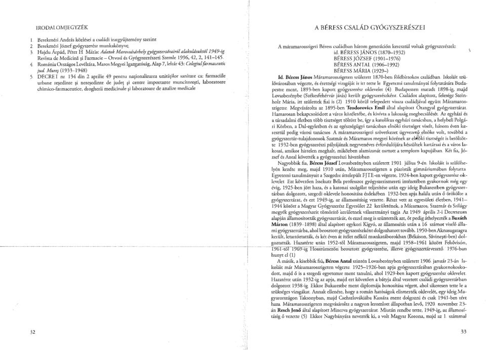 3: C'olegiul farmaceutic jud Murei (1933~1948) DECRE I nr 134 din 2 aprilie 49 pentru narionalizarea unitátilor sanitare ca: farmaciile urbane re edinte i nere edinte de juder i centre importante