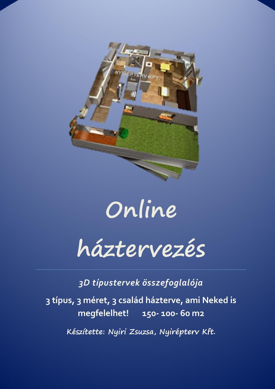 házterve, ami Neked is megfelelhet!