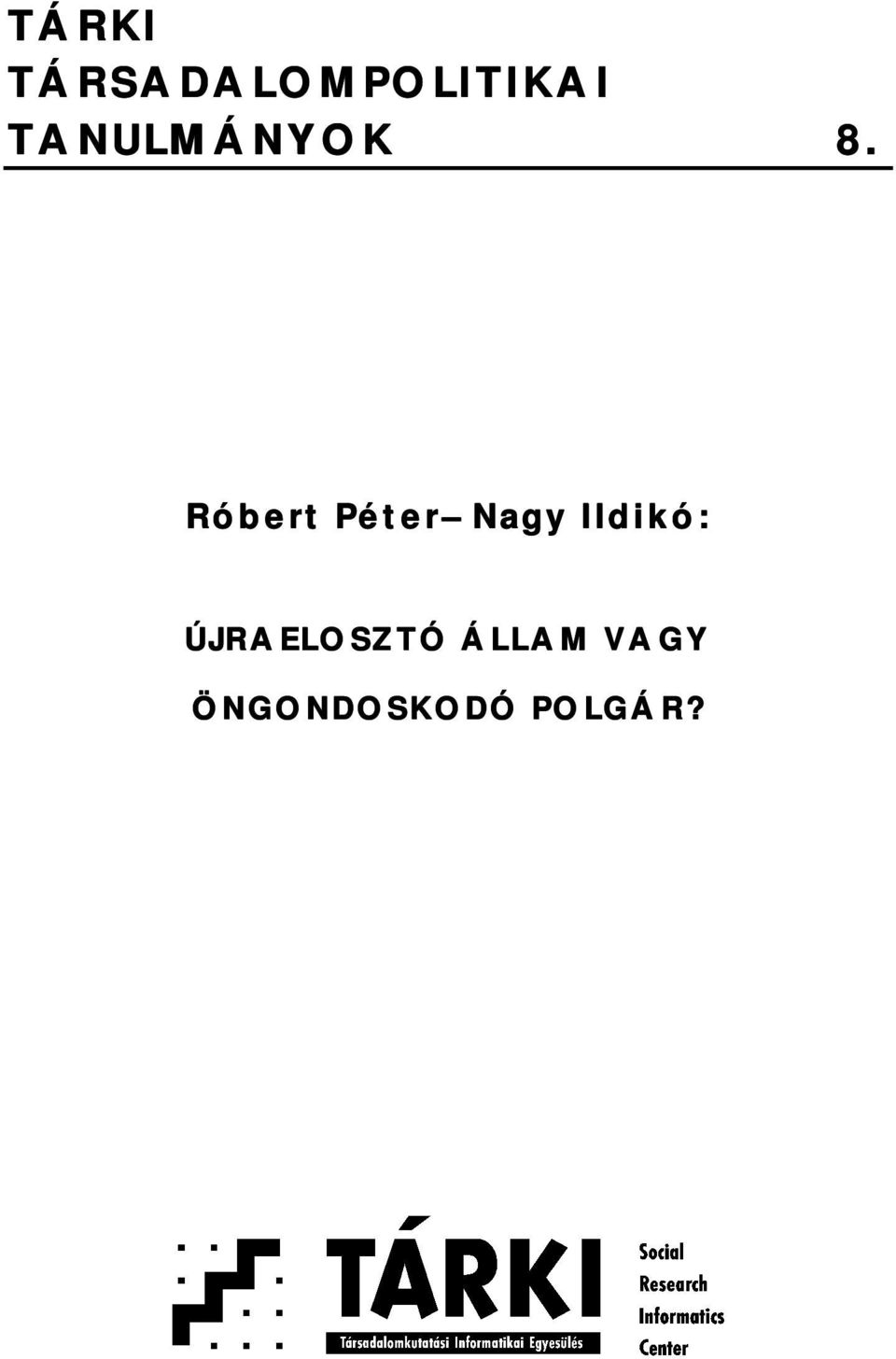 Róbert Péter Nagy Ildikó: