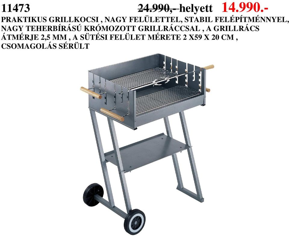 - PRAKTIKUS GRILLKOCSI, NAGY FELÜLETTEL, STABIL