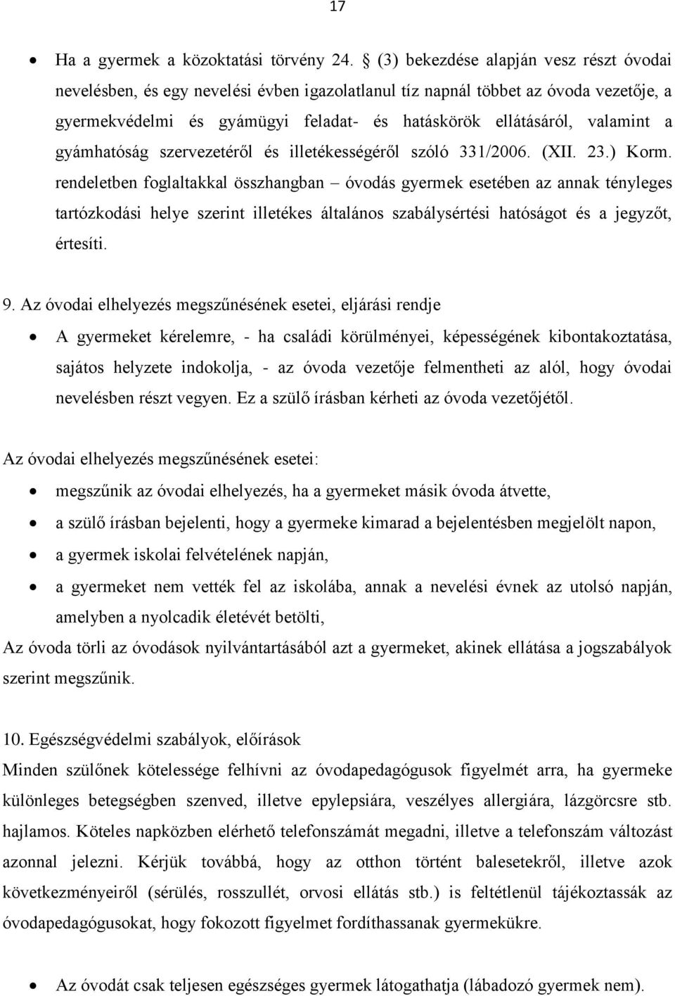 a gyámhatóság szervezetéről és illetékességéről szóló 331/2006. (XII. 23.) Korm.