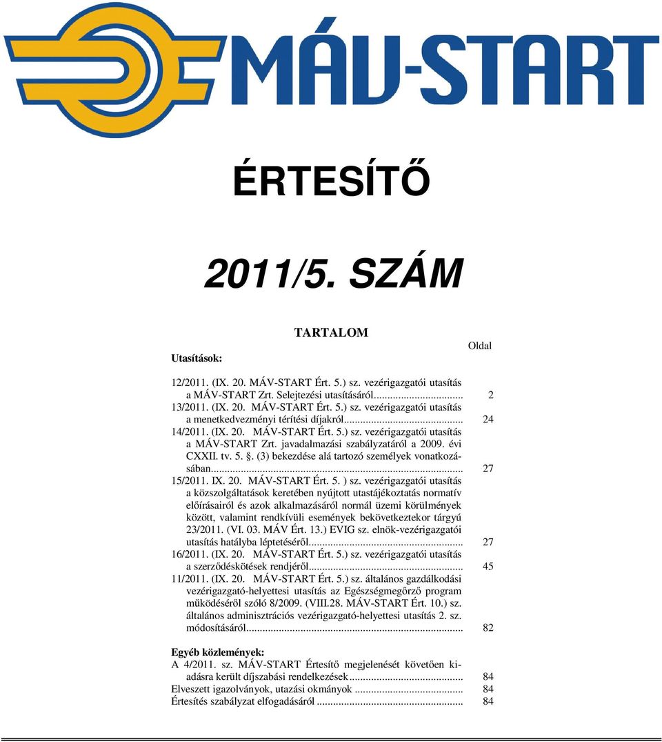 .. 27 15/2011. IX. 20. MÁV-START Ért. 5. ) sz.