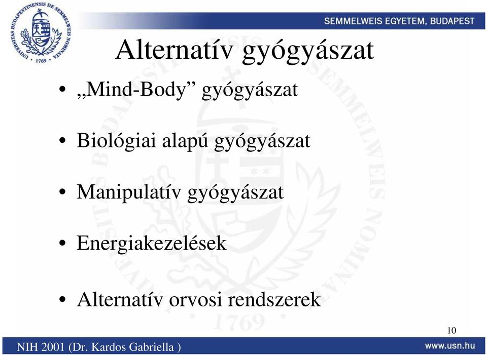 gyógyászat Energiakezelések Alternatív