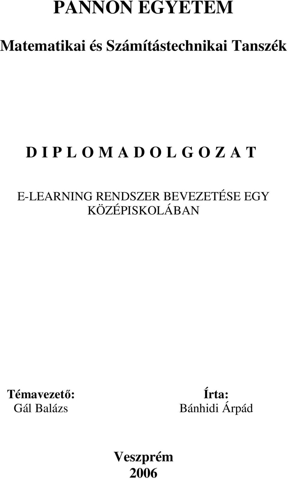 E-LEARNING RENDSZER BEVEZETÉSE EGY