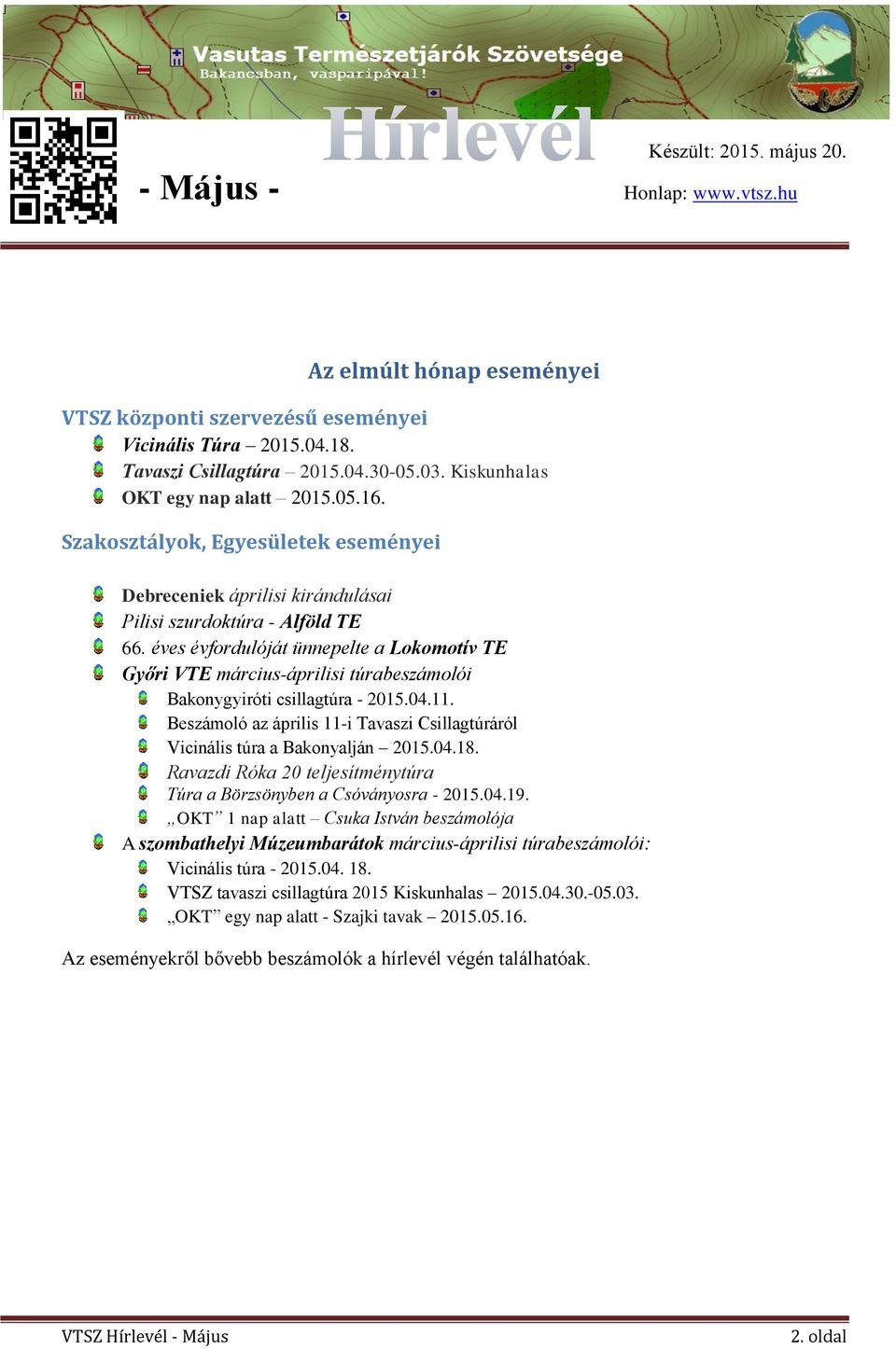 éves évfordulóját ünnepelte a Lokomotív TE Győri VTE március-áprilisi túrabeszámolói Bakonygyiróti csillagtúra - 2015.04.11.