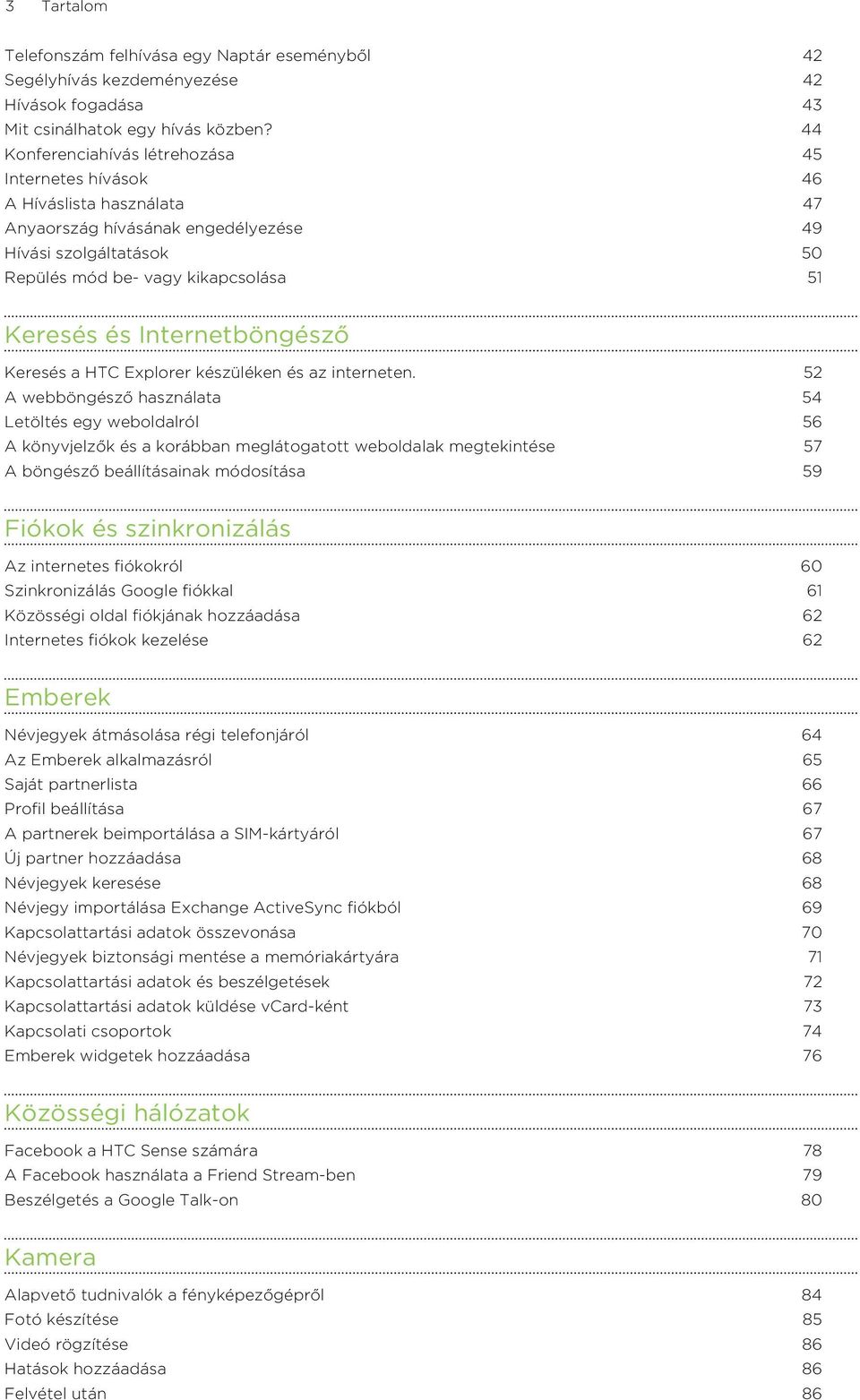 Internetböngésző Keresés a HTC Explorer készüléken és az interneten.