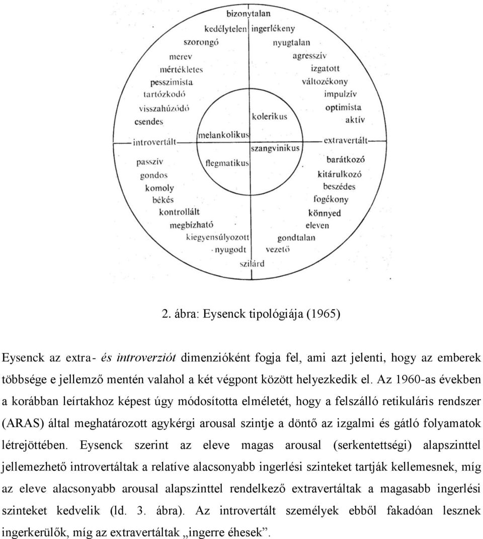 folyamatok létrejöttében.