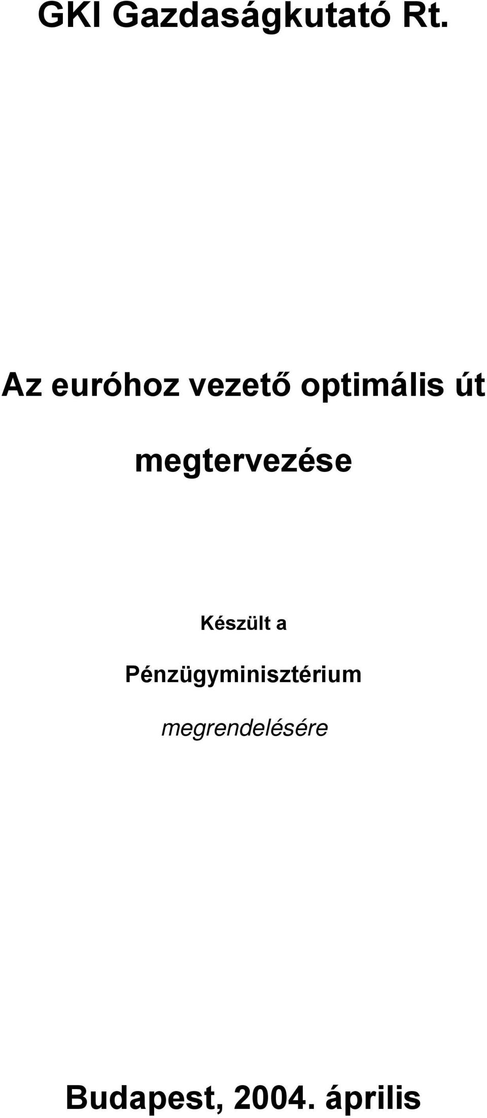 megtervezése Készült a