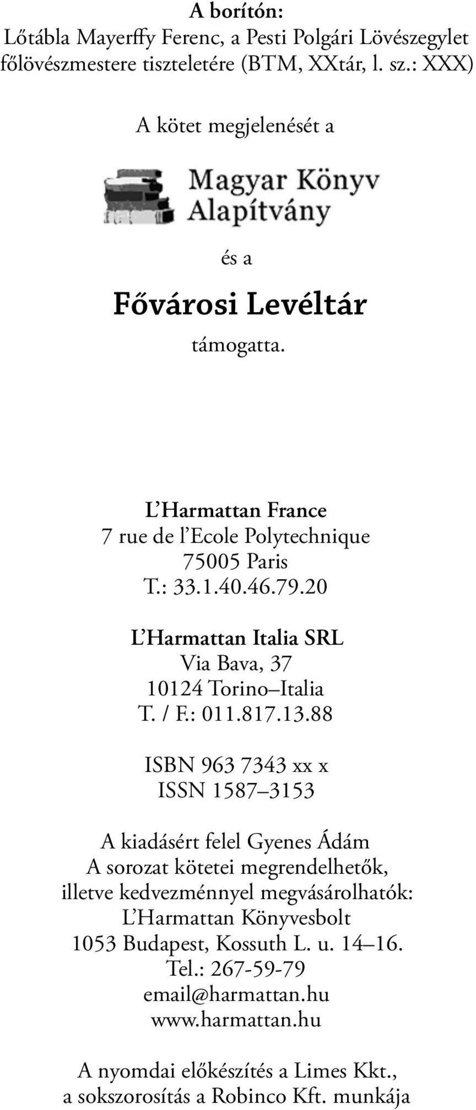 20 L Harmattan Italia SRL Via Bava, 37 10124 Torino Italia T. / F.: 011.817.13.
