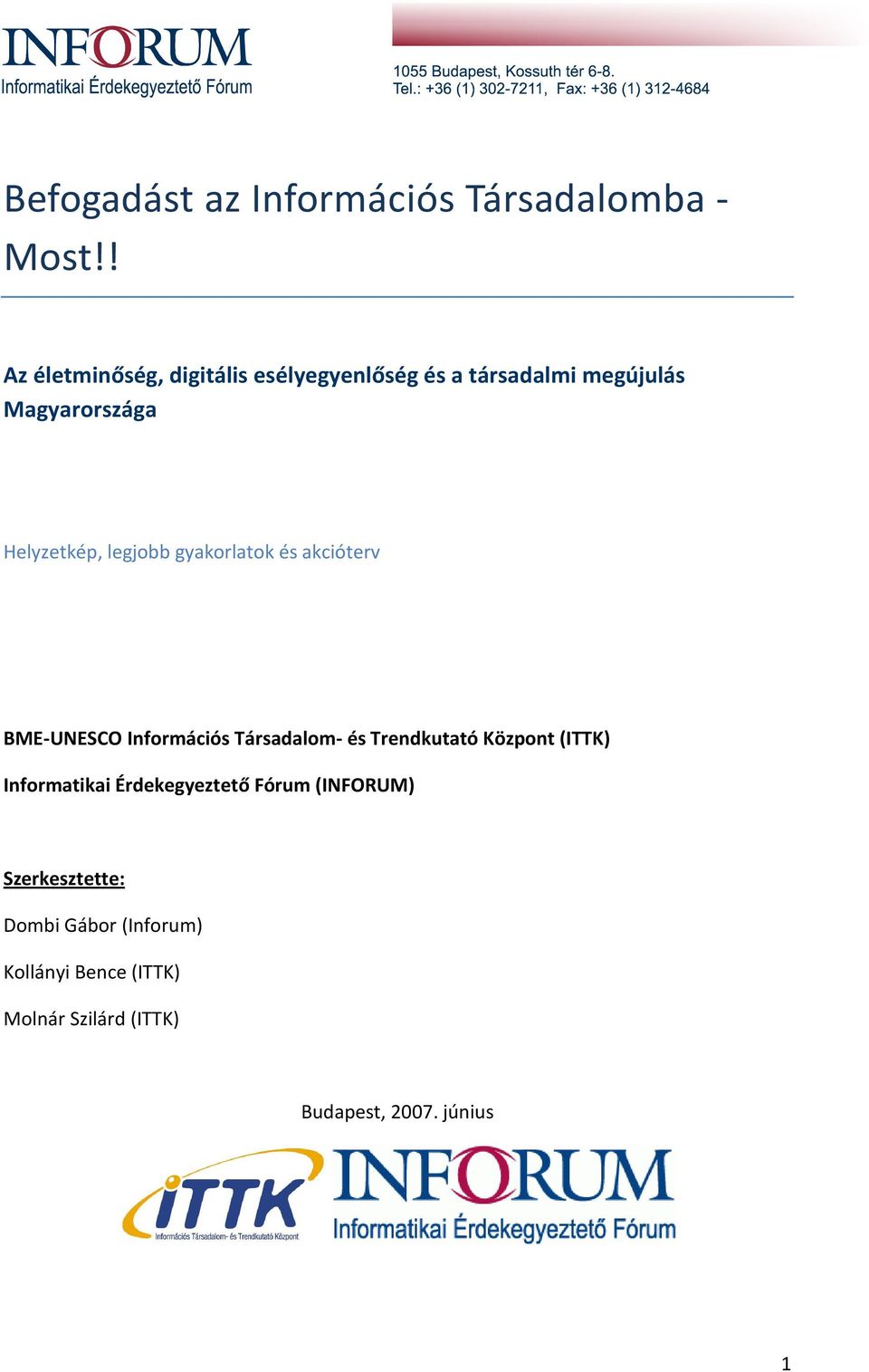 legjobb gyakorlatok és akcióterv BME-UNESCO Információs Társadalom- és Trendkutató Központ (ITTK)