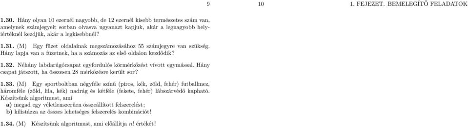 (M) Egy füzet oldalainak megszámozásához 55 számjegyre van szükség. Hány lapja van a füzetnek, ha a számozás az első oldalon kezdődik? 1.32.