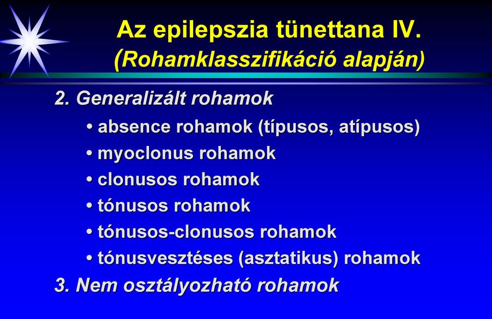 myoclonus rohamok clonusos rohamok tónusos rohamok