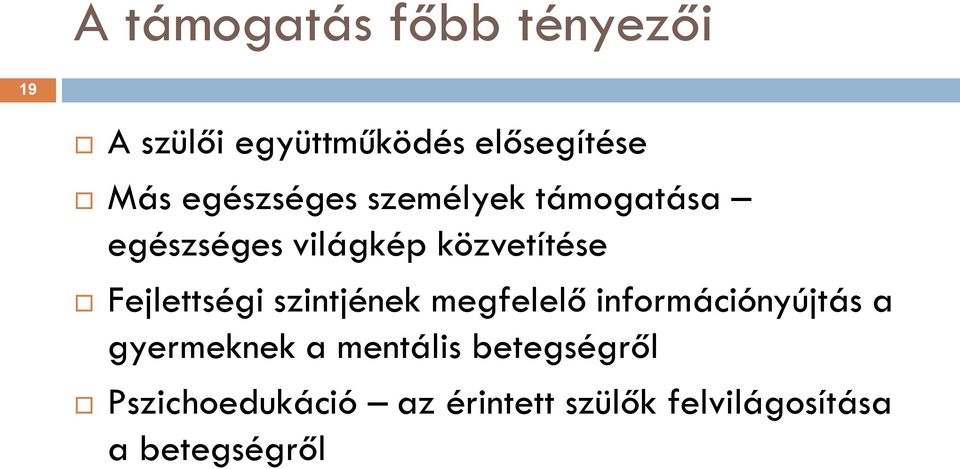 Fejlettségi szintjének megfelelő információnyújtás a gyermeknek a