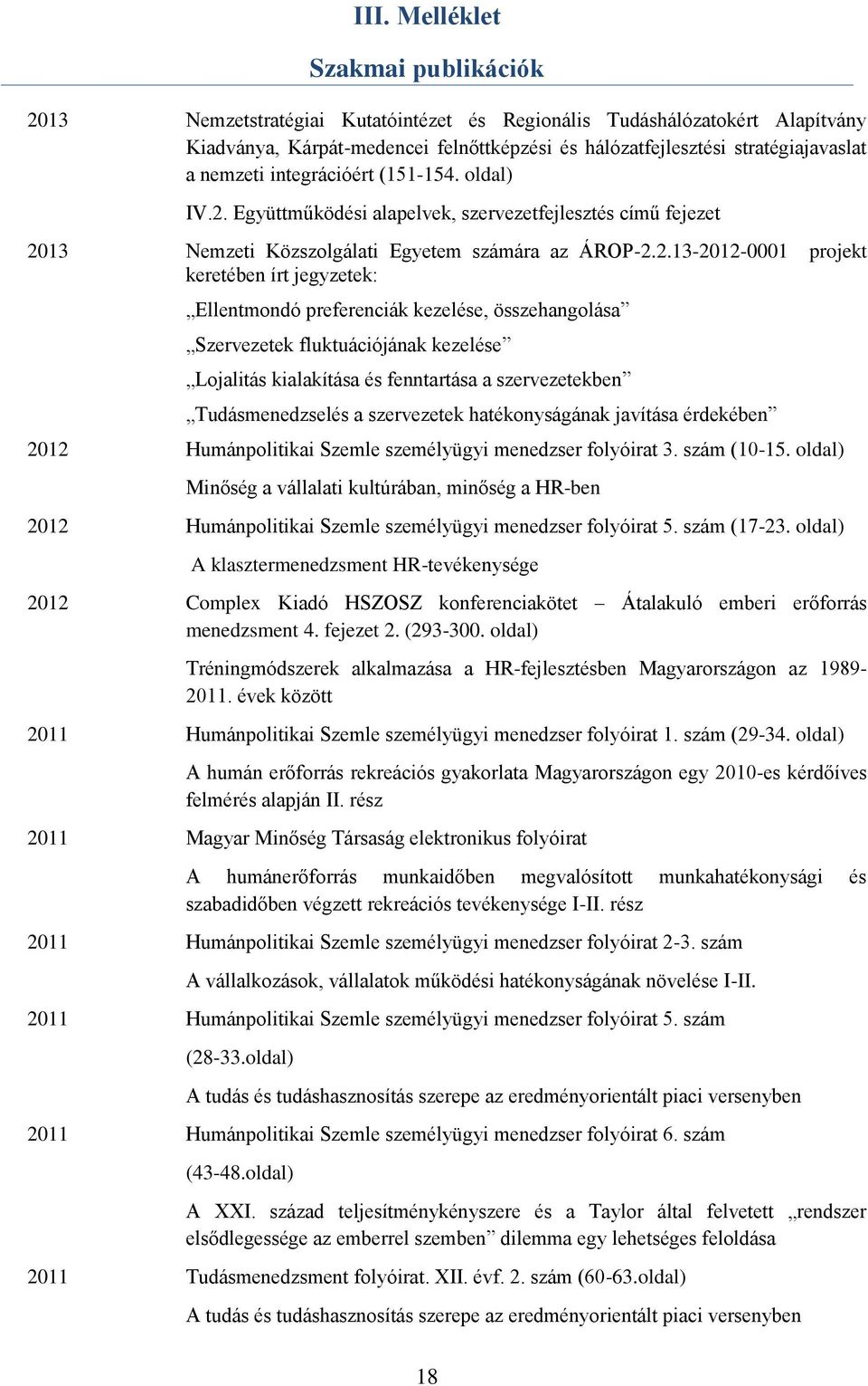 Együttműködési alapelvek, szervezetfejlesztés című fejezet 20