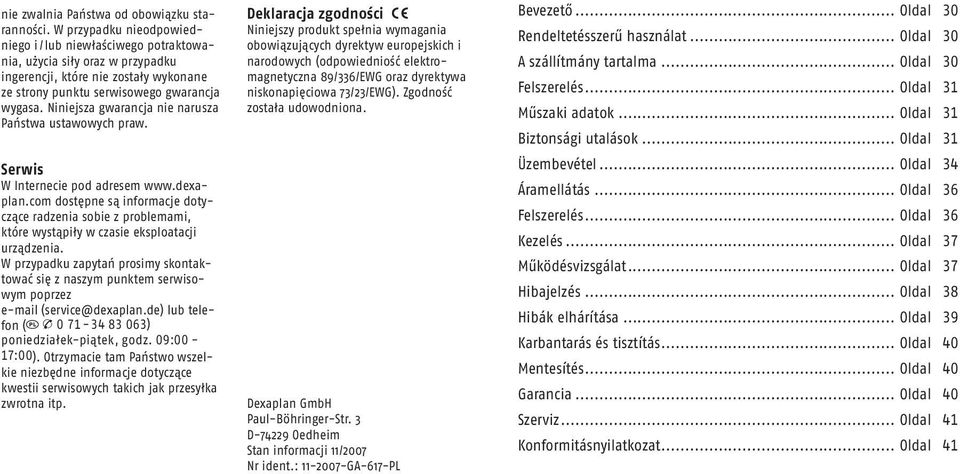 Niniejsza gwarancja nie narusza Państwa ustawowych praw. Serwis W Internecie pod adresem www.dexaplan.