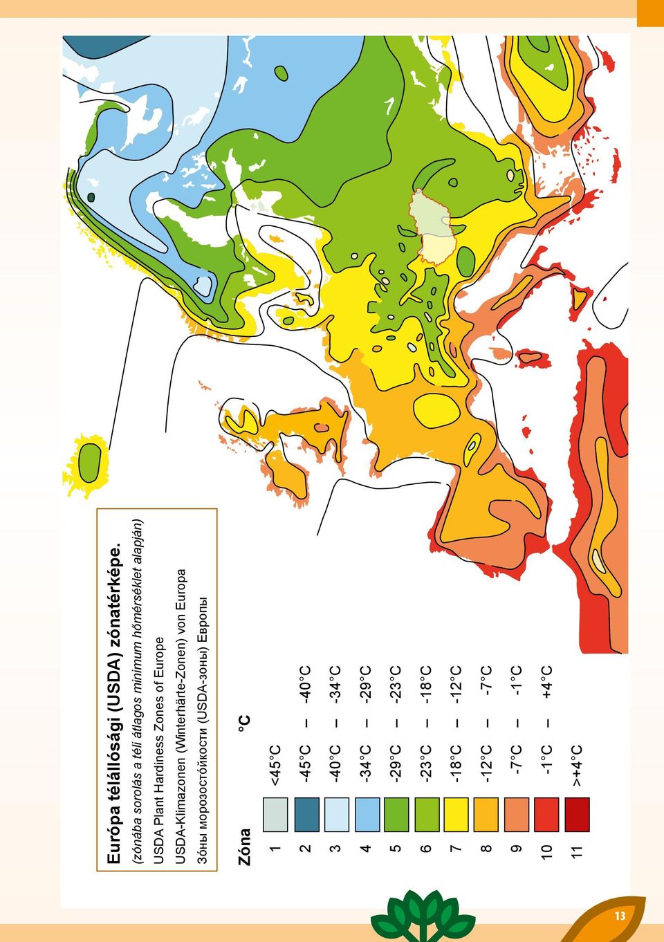 Europe USDA-Klimazonen (Winterhärte-Zonen) von Europa Зо ны морозосто йкости (USDA-зоны)