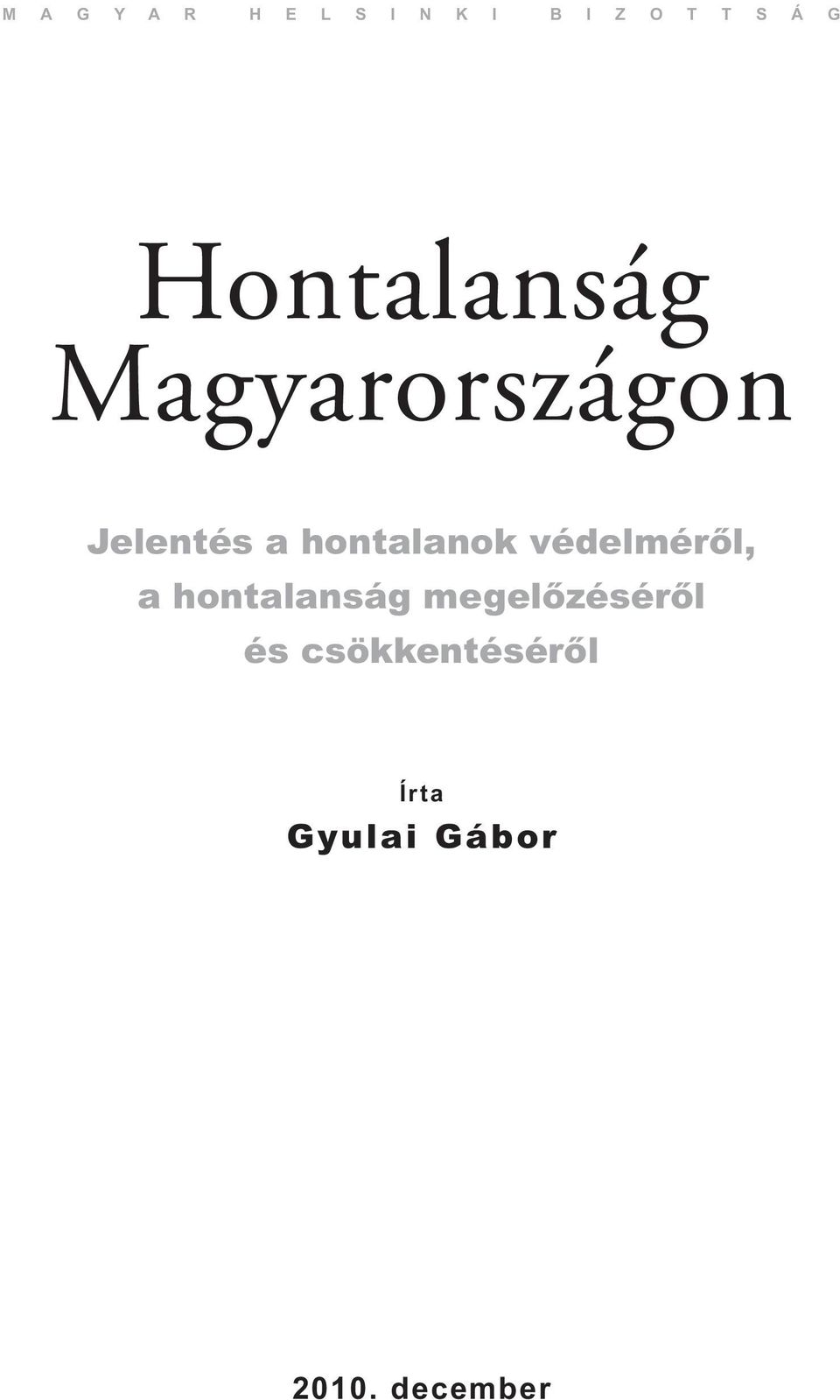 hontalanok védelméről, a hontalanság