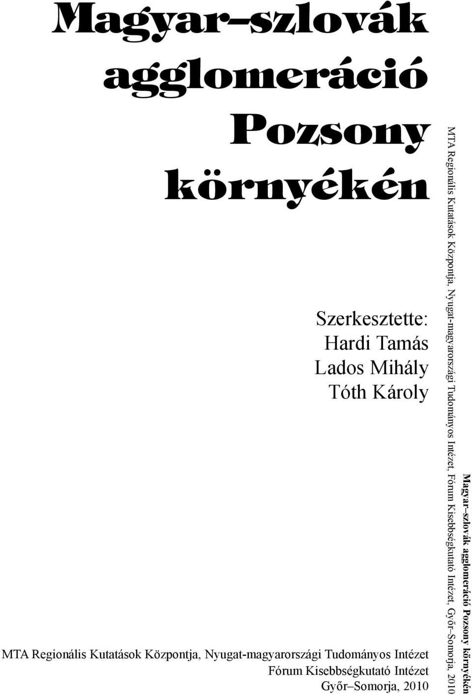 Regionális Kutatások Központja, Nyugat-magyarországi