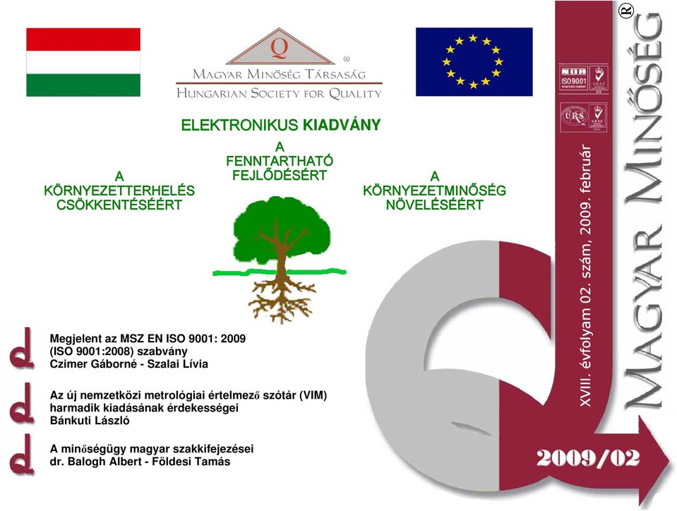 metrológiai értelmező szótár (VIM) harmadik kiadásának érdekességei Bánkuti László A KÖRNYEZETMINŐSÉG