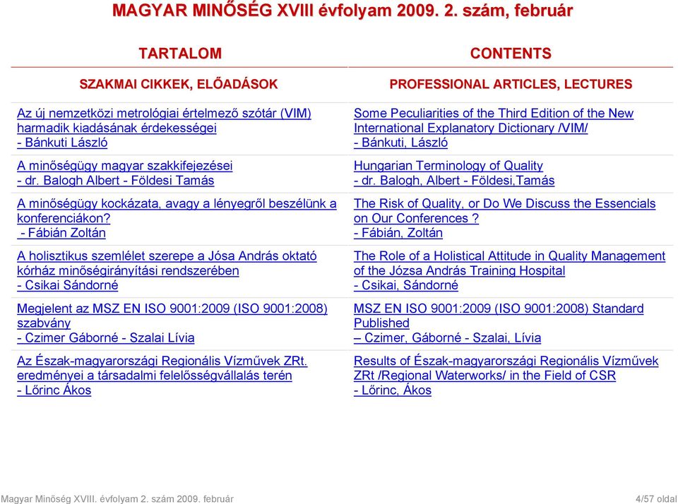 Balogh Albert - Földesi Tamás A minőségügy kockázata, avagy a lényegről beszélünk a konferenciákon?