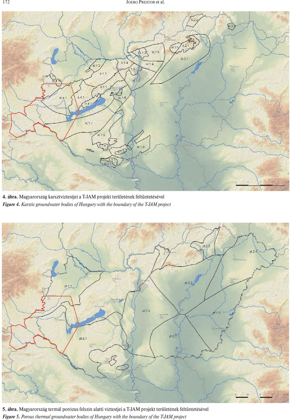 Karstic groundwater bodies of Hungary with the boundary of the T-JAM project 5. ábra.