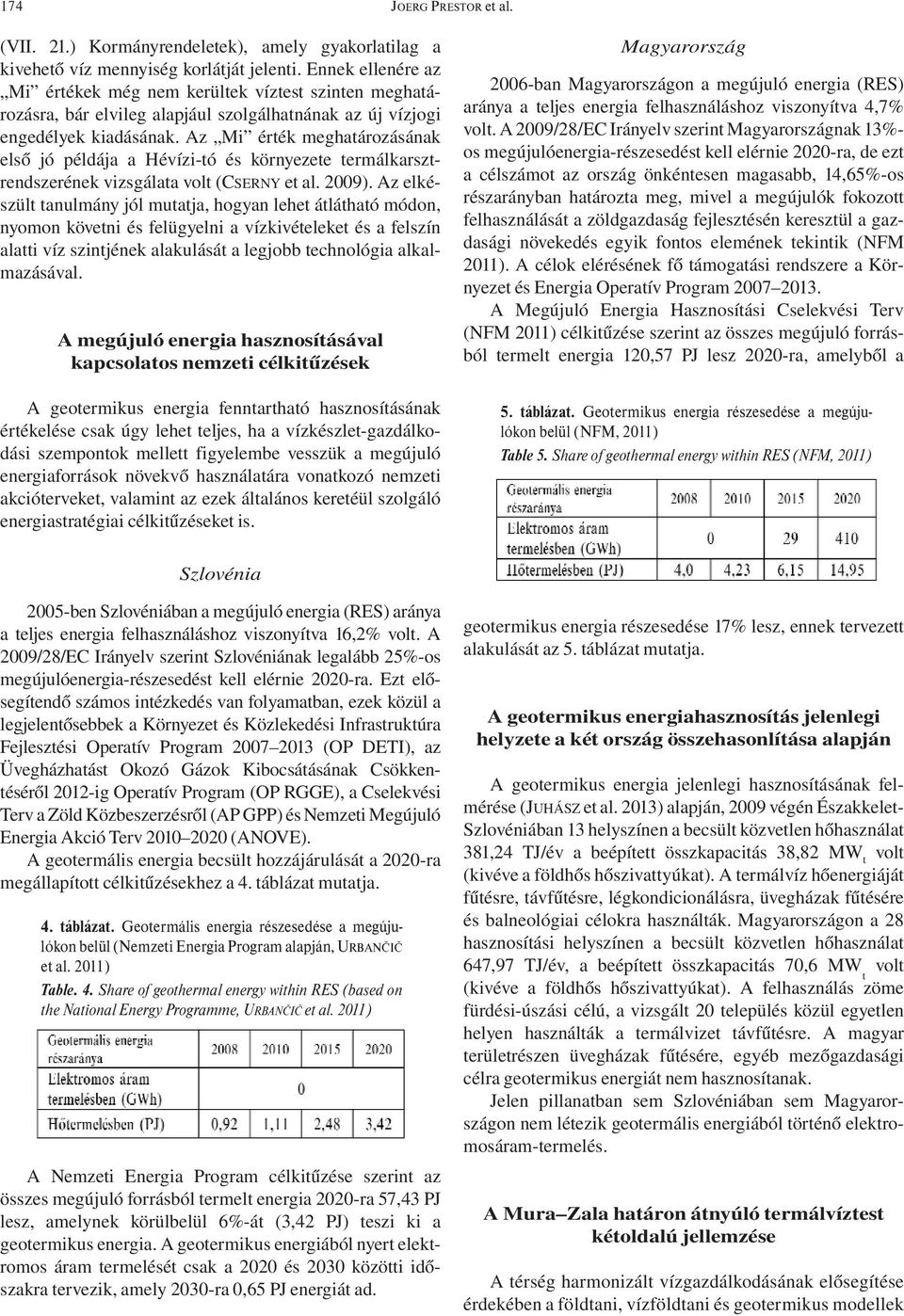 Az Mi érték meghatározásának első jó példája a Hévízi-tó és környezete termálkarsztrendszerének vizsgálata volt (CSERNY et al. 2009).