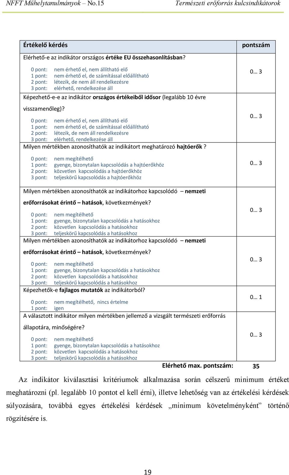 országos értékeiből idősor (legalább 10 évre visszamenőleg)?