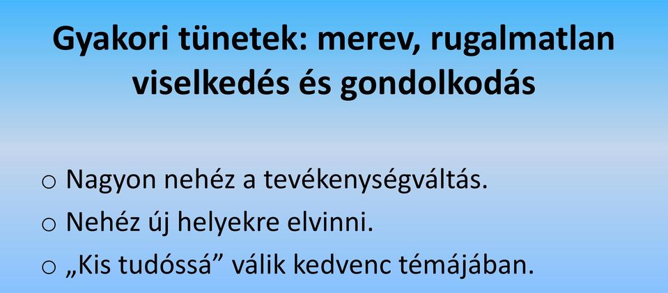 a tevékenységváltás.